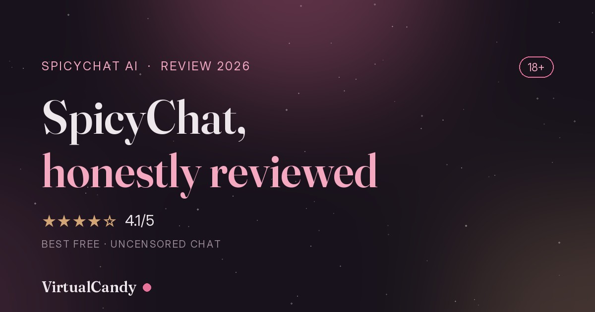 SpicyChat AI review 2026 — rated 4.1 out of 5 for best free uncensored chat